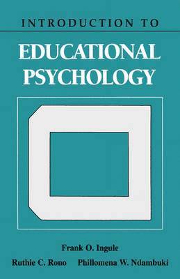 Frank O. Ingule, Ruthie Rono - Introduction to Educational Psychology, Häftad