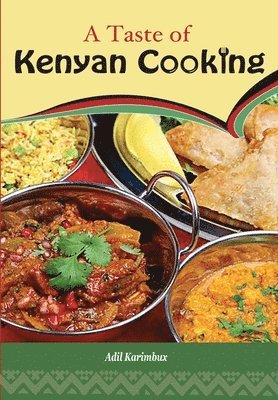 Adil Karimbux - Taste of Kenyan Cooking, Häftad