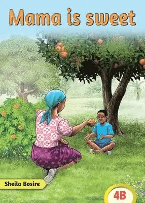 Sheila Bosire - Mama is Sweet, Häftad. Tillgänglighet: Lägg i varukorg