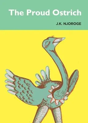 J K Njoroge - Proud Ostrich, Häftad. Tillgänglighet: Lägg i varukorg