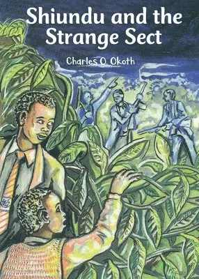 Charles O Okoth - Shiundu and the Strange Sect, Häftad. Tillgänglighet: Lägg i varukorg