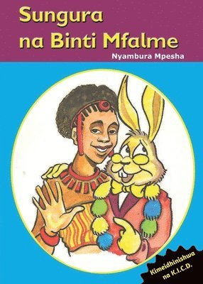 Nyambura Mpesha - Sungura na bInti Mfalme, Häftad