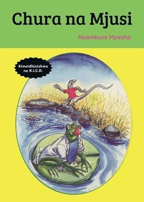 Nyambura Mpesha - Chura na Mjusi, Häftad. Tillgänglighet: Lägg i varukorg