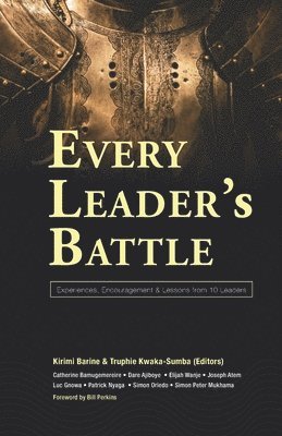 Truphie Kwaka-Sumba - Every Leader's Battle: Experiences, Encouragement & Lessons from 10 Leaders, Häftad
