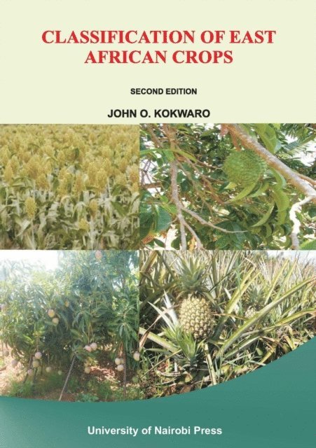 O. Kokwaro - Classification of East African Crops, E-bok