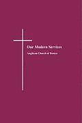 Anglican Church of Kenya - Our Modern Services, Häftad