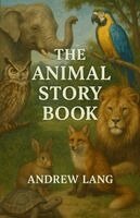 Andrew Lang - Animal Story Book, Häftad