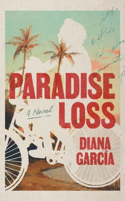 Diana Garcia - Paradise Loss, E-bok