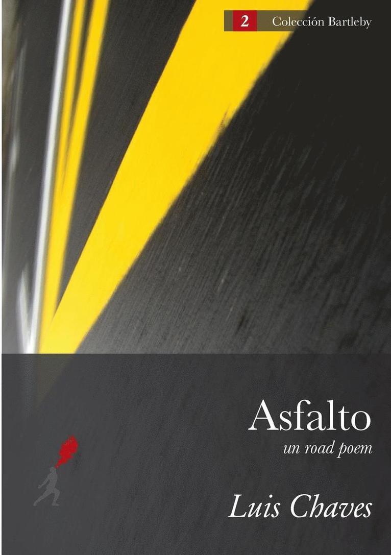 Luis Chaves - Asfalto (Un Road Poem), Häftad