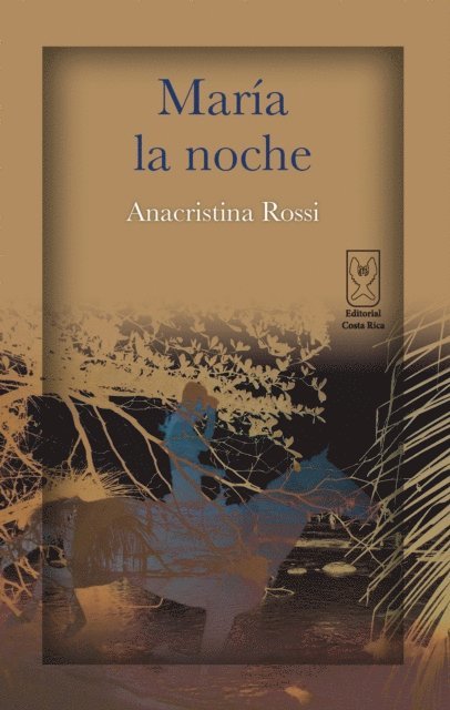 Anacristina Rossi - María la noche, E-bok