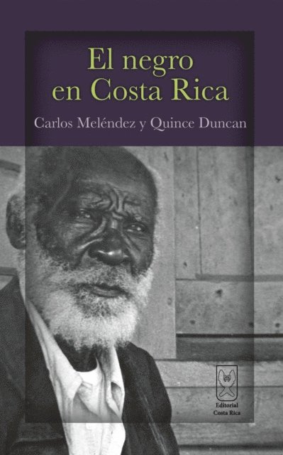 Quince Duncan, Carlos Melendez - El negro en Costa Rica, E-bok