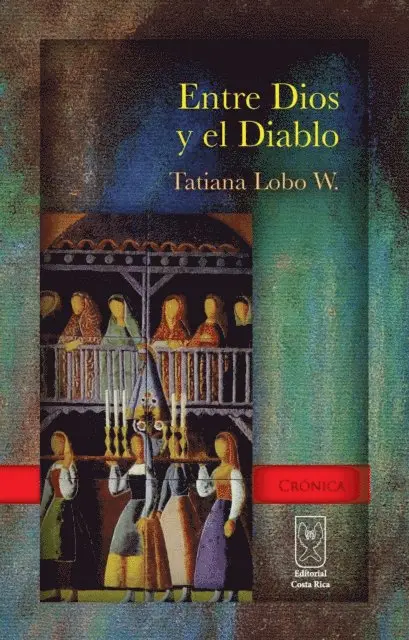 Tatiana Lobo - Entre Dios y el diablo, E-bok. Tillgänglighet: Lägg i varukorg