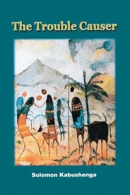 Solomon Kabushenga - Trouble Causer, Häftad. Tillgänglighet: Lägg i varukorg