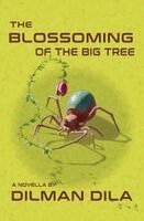 Dilman Dila - The Blossoming of the Big Tree, Häftad