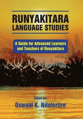 Oswald K Ndoleriire - Runyakitara of language studies, Häftad