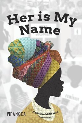 Narindwa Matikanya - Her Is My Name, Häftad