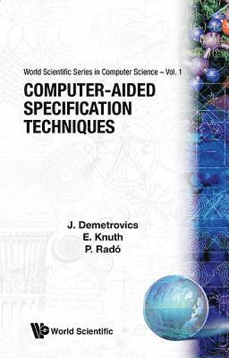 E Knuth, P Rado, J Demetrovics - COMPUTER-AIDED SPECIFICATION TECH   (V1), Häftad