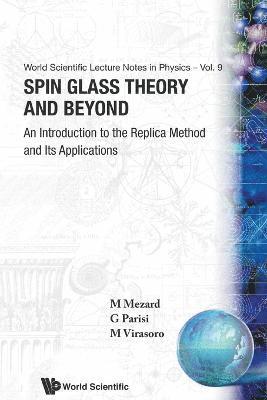 G Parisi, M Virasoro, M Mezard, Usa) Hopfield, John J (Princeton University - Spin Glass Theory and Beyond, Häftad