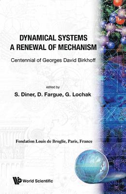 DINER S, Simon Diner, Daniel Fargue - Dynamical Systems - A Renewal of Mechanism: Contennial of Georges David Birkhoff, Inbunden