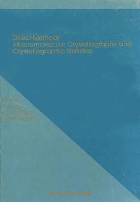 PARTHAARATHY WILSON PARTHASARA H SCHENK, H. Schenk, A. J. C. Wilson - Direct Methods, Macromolecular Crystallography and Crystallographic Statistics - Proceedings of Winter School, Inbunden