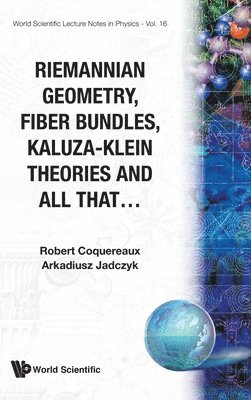 A Jadczyk, R Coquereaux - RIEMANNIAN GEOMETRY,FIBRE BUNDLES..(V16), Inbunden
