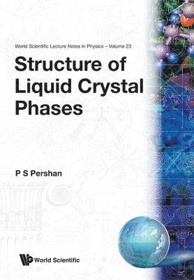 Pershan P S - Structure of Liquid Crystal Phases (V23), Häftad