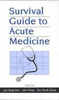 Survival Guide to Acute Medicine