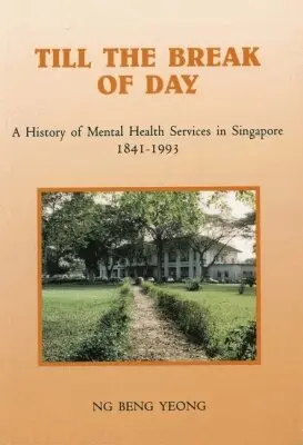 Ng Beng Yeong - Till the Break of Day, Häftad. Tillgänglighet: Tillfälligt slut