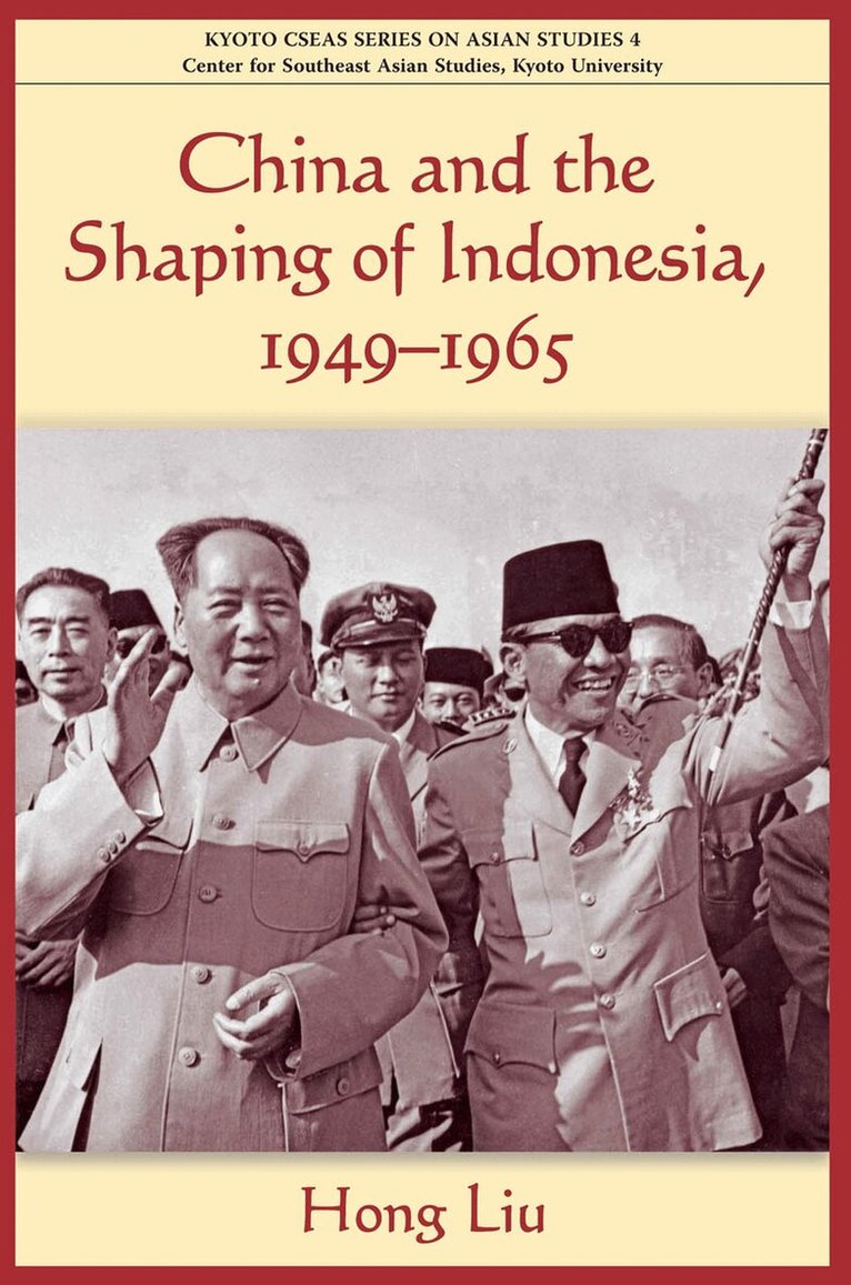 Hong Liu - China and the Shaping of Indonesia, Häftad. Tillgänglighet: Tillfälligt slut
