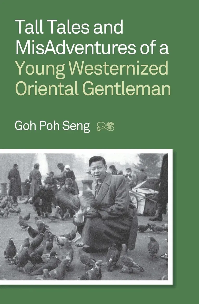 Goh Poh Seng - Tall Tales and MisAdventures of a Young Westernized Oriental Gentleman, Häftad. Tillgänglighet: Tillfälligt slut