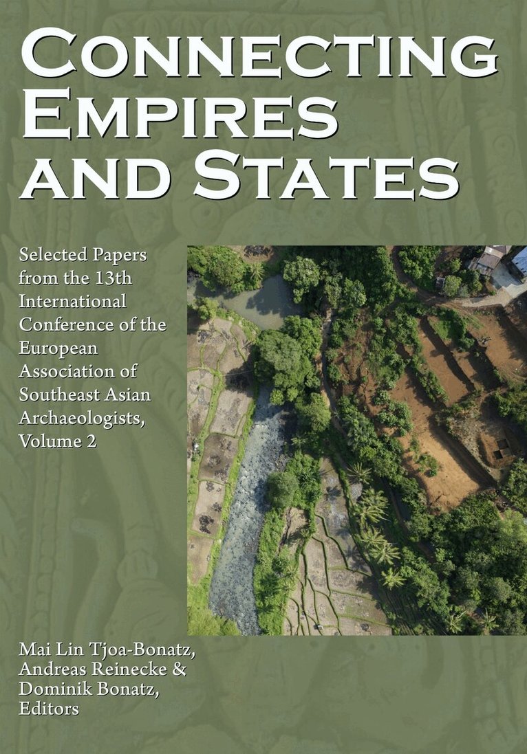 Mai Lin Tjoa-Bonatz, Andreas Reinecke, Dominik Bonatz - Connecting Empires and States, Häftad. Tillgänglighet: Tillfälligt slut