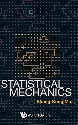 Shang–Keng Ma - STATISTICAL MECHANICS, Inbunden. Tillgänglighet: Lägg i varukorg