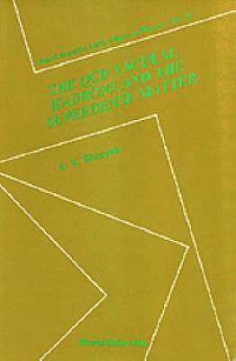 SHURYAK E V, Edward V Shuryak - Qcd Vacuum, Hadrons And Superdense Matter, The, Inbunden