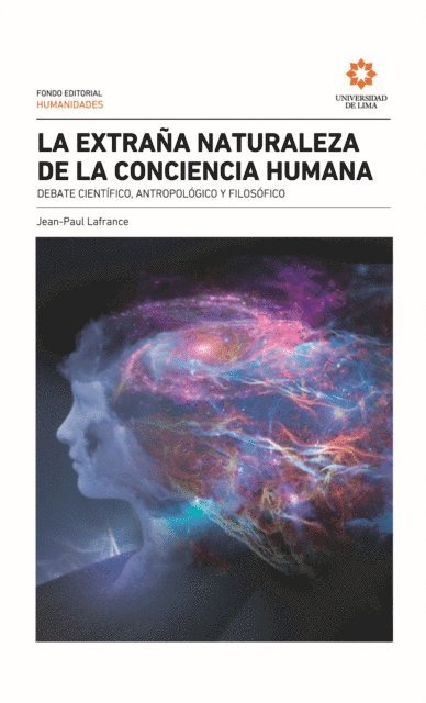 Jean-Paul Lafrance - La extraña naturaleza de la conciencia humana, E-bok