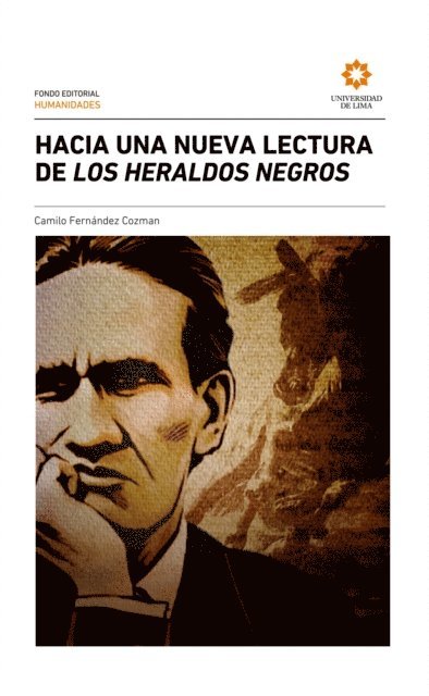 Camilo Fernandez Cozman - Hacia una nueva lectura de Los heraldos negros, E-bok