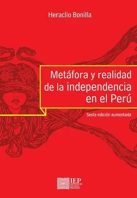 Heraclio Bonilla - Met fora y realidad de la independencia en el Per, Häftad. Tillgänglighet: Lägg i varukorg