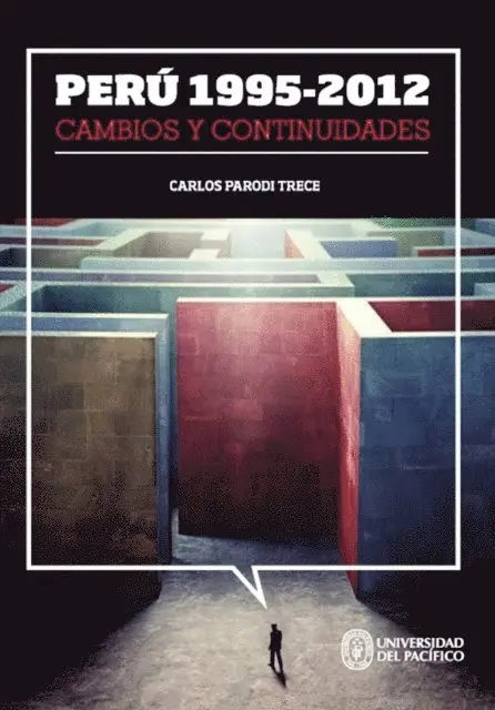 Carlos Parodi Trece - Perú 1995-2012: cambios y continuidades, E-bok. Tillgänglighet: Lägg i varukorg