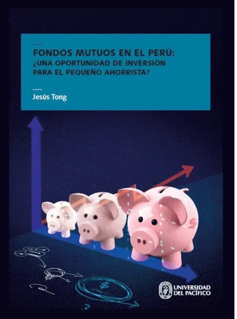 Jesus Tong - Fondos mutuos en el Perú: ¿una oportunidad de inversión para el pequeño ahorrista?, E-bok. Tillgänglighet: Lägg i varukorg
