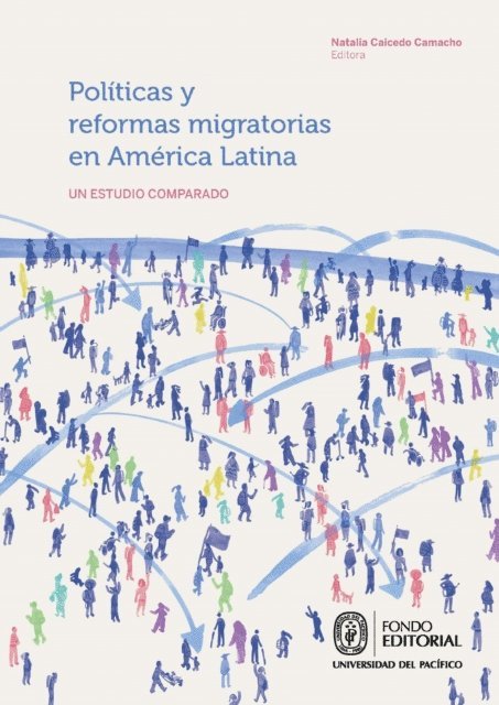 Natalia Caicedo Camacho - Políticas y reformas migratorias en América Latina, E-bok