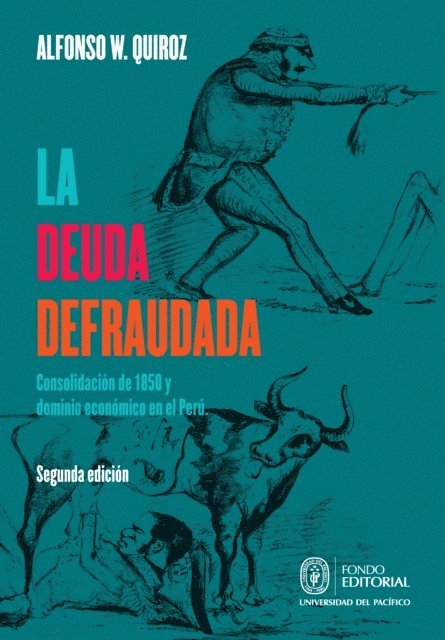 Alfonso W. Quiroz - La deuda defraudada, E-bok