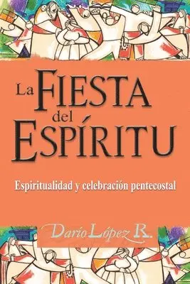 Darío López - Fiesta del Espíritu, Häftad. Tillgänglighet: Lägg i varukorg