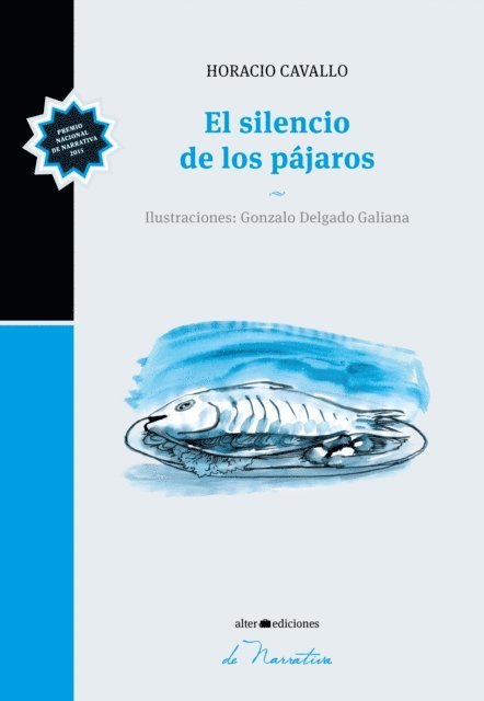 Horacio Cavallo - El silencio de los pájaros, E-bok