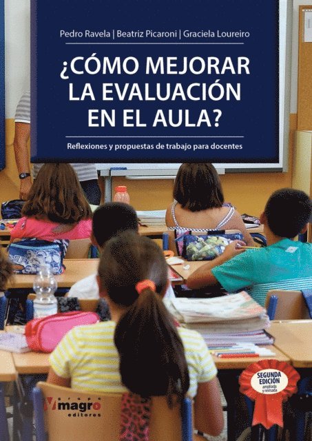 Graciela Loureiro, Beatriz Picaroni, Pedro Ravela - ¿CÓMO MEJORAR LA EVALUACIÓN EN EL AULA?, E-bok