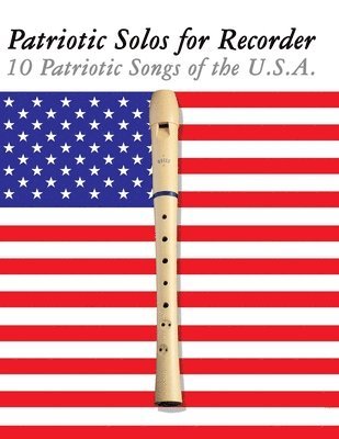 Uncle Sam - Patriotic Solos for Recorder, Häftad