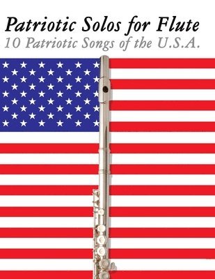 Uncle Sam - Patriotic Solos for Flute, Häftad