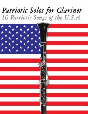 Uncle Sam - Patriotic Solos for Clarinet, Häftad
