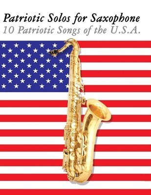 Uncle Sam - Patriotic Solos for Saxophone, Häftad