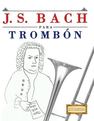 E C Masterworks - J. S. Bach para Trombón, Häftad