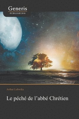 Arthur Lubwika - Le péché de l'abbé Chrétien: Quand interpréter c'est libérer, Häftad