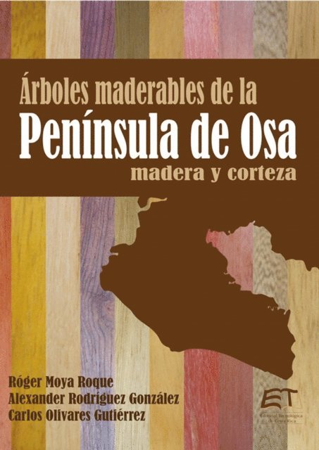 Carlos Olivares, Alexander Rodriguez, Roger Moya - Árboles maderables de la península de Osa, E-bok